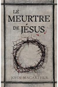 Le Meurtre de J�sus