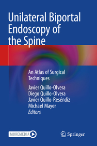 Unilateral Biportal Endoscopy of the Spine