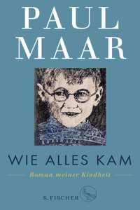 Wie alles kam Roman meiner Kindheit