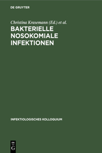 Bakterielle nosokomiale Infektionen