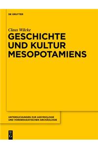 Geschichte Und Kultur Mesopotamiens