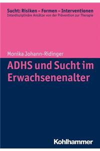 Adhs Und Sucht Im Erwachsenenalter
