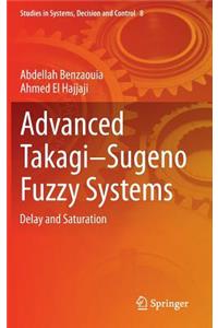 Advanced Takagi‒sugeno Fuzzy Systems