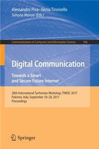 Digital Communication. Towards a Smart and Secure Future Internet