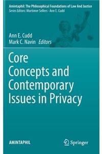 Core Concepts and Contemporary Issues in Privacy