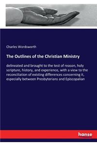 Outlines of the Christian Ministry