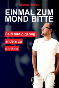 Einmal zum Mond bitte