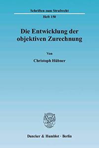 Die Entwicklung Der Objektiven Zurechnung