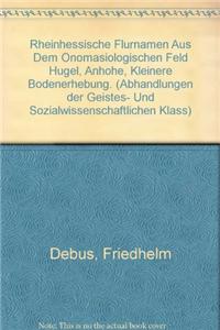 Rheinhessische Flurnamen Aus Dem Onomasiologischen Feld 'hugel, Anhohe, Kleinere Bodenerhebung'