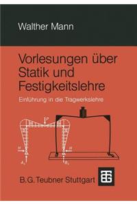 Vorlesungen Über Statik Und Festigkeitslehre