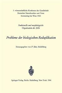 Probleme der biologischen Reduplikation