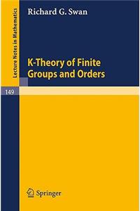 K-Theory of Finite Groups and Orders