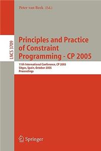 Principles and Practice of Constraint Programming - Cp 2005