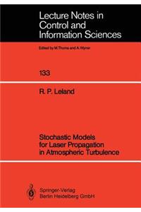 Stochastic Models for Laser Propagation in Atmospheric Turbulence