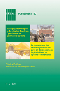 Managing Technologies and Automated Library Systems in Developing Countries: Open Source Vs Commercial Options