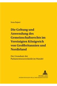 Geltung Und Anwendung Des Gemeinschaftsrechts Im Vereinigten Koenigreich Von Großbritannien Und Nordirland