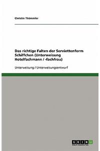 Das richtige Falten der Serviettenform Schiffchen (Unterweisung Hotelfachmann / -fachfrau)