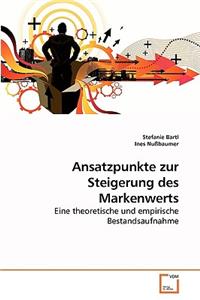 Ansatzpunkte zur Steigerung des Markenwerts