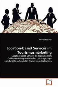 Location-based Services im Tourismusmarketing