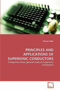 Principles and Applications of Superionic Conductors