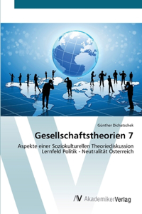 Gesellschaftstheorien 7