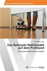 Rationale Wahlmodell auf dem Prüfstand