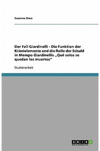 Der Fall Giardinelli - Die Funktion der Krimielemente und die Rolle der Schuld in Mempo Giardinellis 