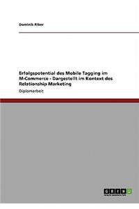 Erfolgspotential des Mobile Tagging im M-Commerce im Kontext des Relationship Marketing