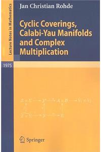 Cyclic Coverings, Calabi-Yau Manifolds and Complex Multiplication