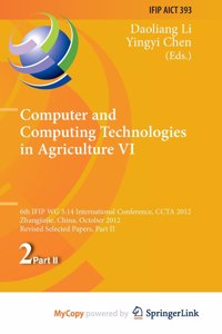 Computer and Computing Technologies in Agriculture VI