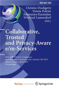 Collaborative, Trusted and Privacy-Aware e/m-Services