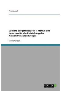 Caesars Bürgerkrieg Teil I