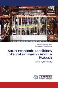 Socio-economic conditions of rural artisans in Andhra Pradesh