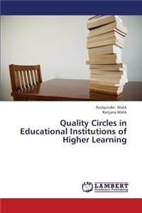 Quality Circles in Educational Institutions of Higher Learning