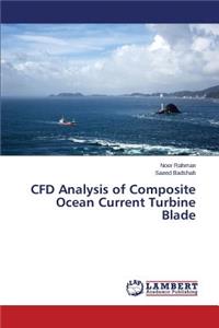 CFD Analysis of Composite Ocean Current Turbine Blade
