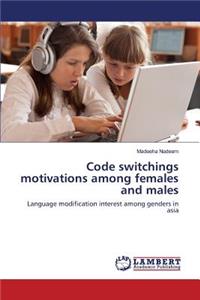 Code switchings motivations among females and males