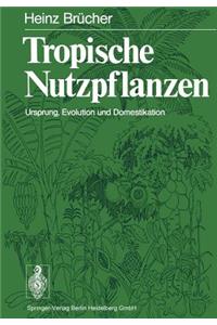 Tropische Nutzpflanzen