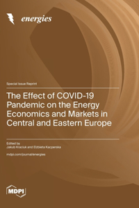 The Effect of COVID-19 Pandemic on the Energy Economics and Markets in Central and Eastern Europe