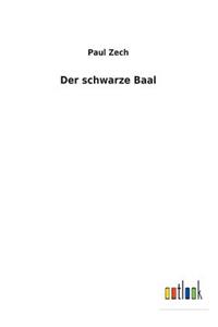 Der schwarze Baal
