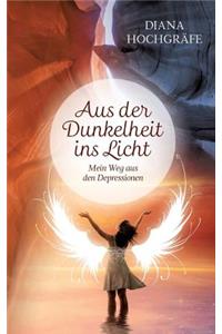 Aus der Dunkelheit ins Licht