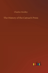 The History of the Catnach Press