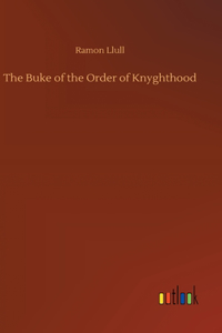 Buke of the Order of Knyghthood