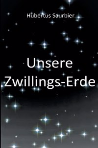 Unsere Zwillings Erde