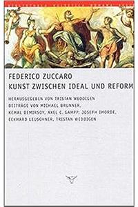 Federico Zuccaro. Kunst Zwischen Ideal Und Reform