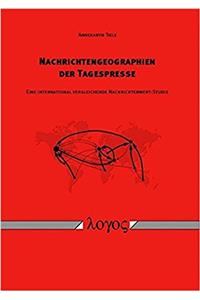 Nachrichtengeographien Der Tagespresse