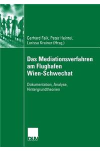 Das Mediationsverfahren Am Flughafen Wien-Schwechat