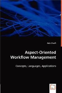 Aspect-Oriented Workflow Management