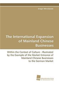 The International Expansion of Mainland Chinese Businesses