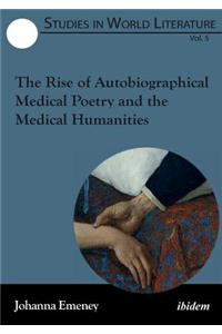 The Rise of Autobiographical Medical Poetry and the Medical Humanities