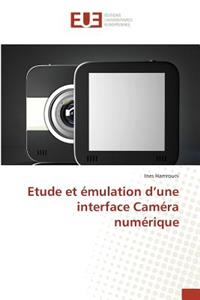 Etude Et Émulation D Une Interface Caméra Numérique